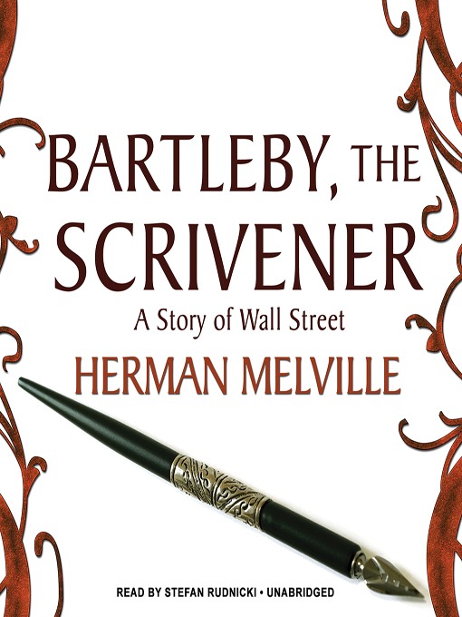 Title details for Bartleby, the Scrivener by Herman Melville - Available